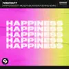 Tomcraft - Happiness (feat. MOGUAI & ILIRA) [Max Bering Remix] - Single